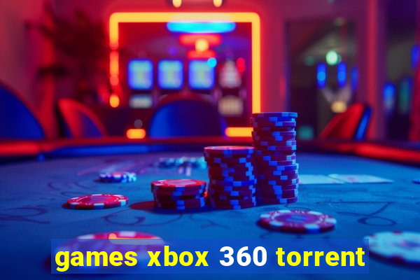 games xbox 360 torrent